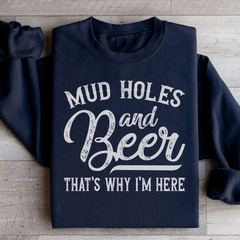 Mud Holes & Beer That's Why I'm Here-0