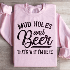 Mud Holes & Beer That's Why I'm Here-2