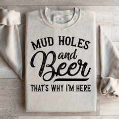 Mud Holes & Beer That's Why I'm Here-3