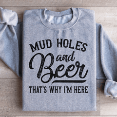 Mud Holes & Beer That's Why I'm Here-1